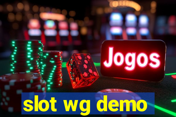 slot wg demo